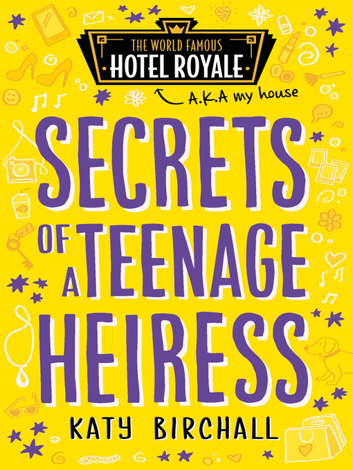 Title details for Secrets of a Teenage Heiress by Katy Birchall - Available